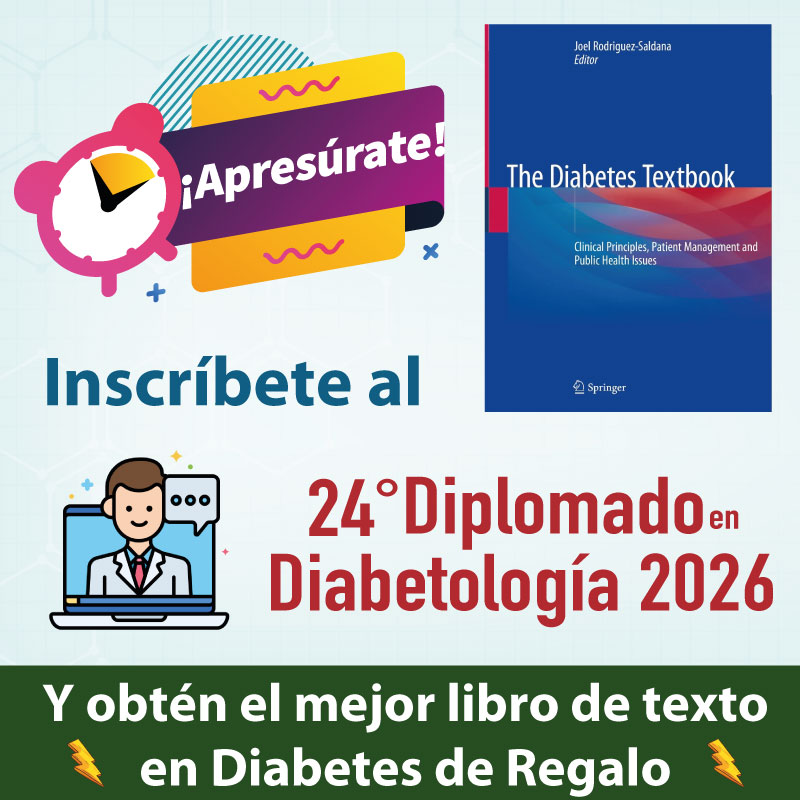 Recibe un regalo al inscribirte al 22° Diplomado en Diabetología, Manejo y Educación de la Diabetes 2025